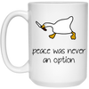 Peace Was Never An Option, Duck Running, Duck Hold Knife White Mug