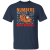 Numbers Never Lie Math Baseball, Baseball Player, Math Unisex T-Shirt