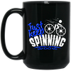 Just Keep Spinning, Cycling Bike, Love To Ride A Bike, Spinning Lover Black Mug