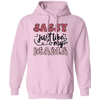 Sassy Just Like My Mama, Mother Leopard Pullover Hoodie