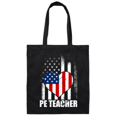 Love PE Teacher, Physical Education Teacher, American Flag In Heart Canvas Tote Bag