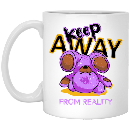 Keep Away From Reality, Cute Teddy, Teddy In Real White Mug