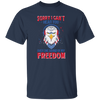 Sorry I Can't Hear You Over The Sound Of My Freedom, Eagle Head, American Unisex T-Shirt