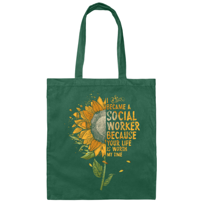 Sun Flowers, I Became A Social Worker Canvas Tote Bag