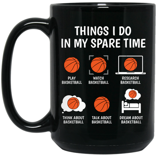Basketball Fan, Research Basketball In My Spare Time Black Mug