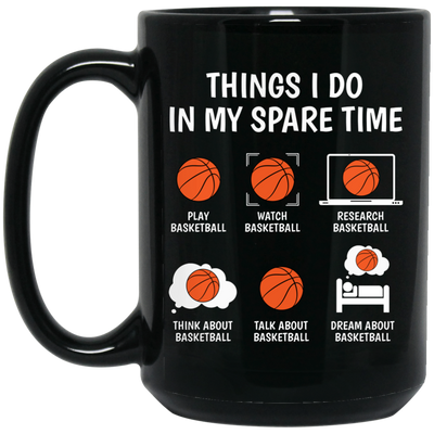 Basketball Fan, Research Basketball In My Spare Time Black Mug