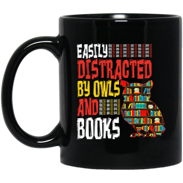 Bookworm, Easily Distracted By Owls And Books, Nerdy Gift Black Mug