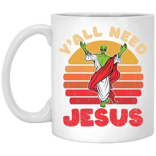 Y'all Need Jesus, Retro Jesus, Alien Jesus, Retro Alien White Mug