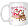 Sleigh All Day, Santa Sleigh, Funny Santa, Funny Reindeer White Mug