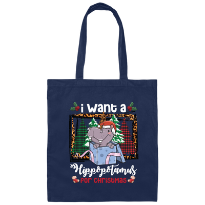 I Want A Hippopotamus For Christmas, Hippo In A Gift Box, Hippo Santa, Pine Trees Buffalo Plaid Canvas Tote Bag