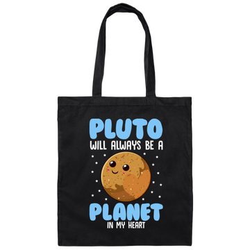 Saying Pluto Will Always Be A Planet In My Heart Canvas Tote Bag