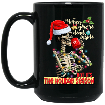 Skeleton When You're Dead Inside, Christmas Lights Black Mug