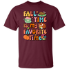 Fall Time Is My Favorite Time, Thanksgiving Holiday Unisex T-Shirt