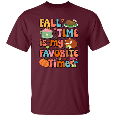 Fall Time Is My Favorite Time, Thanksgiving Holiday Unisex T-Shirt