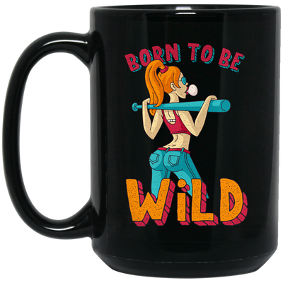 Born To Be Wild, Swag Girl, Cool Girl, American Girl Black Mug