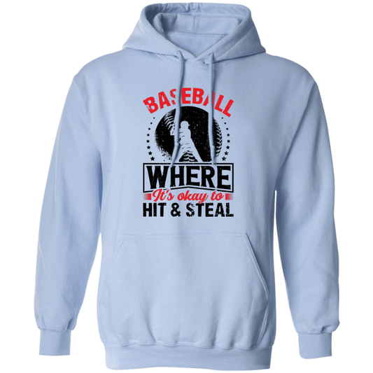 Baseball Where It's Okay To Hit And Steal, Retro Baseball Pullover Hoodie