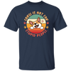 Corgi Is Not For Stupid People, Retro Corgi, Cute Funny Corgi Unisex T-Shirt