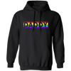 Funny Pride Daddy, Proud Of Gay, Love Lesbian, LGBT Gift, Lgbt Rainbow Pullover Hoodie