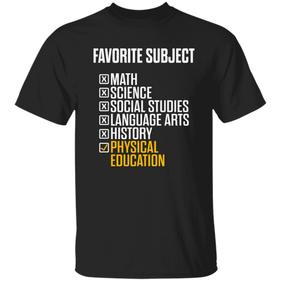 Physical Education, PE Teacher, Favorite Subject, Love PE Subject Unisex T-Shirt