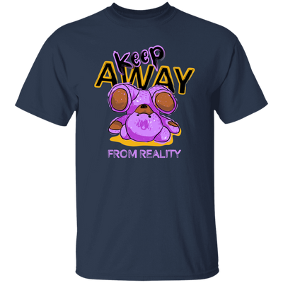 Keep Away From Reality, Cute Teddy, Teddy In Real Unisex T-Shirt