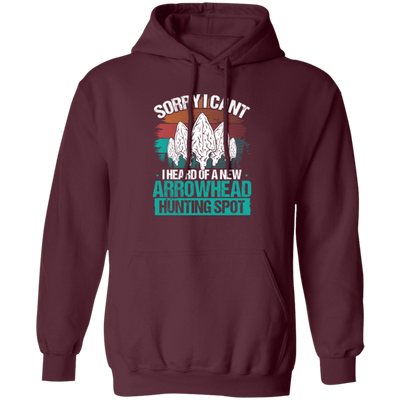 Sorry I Cant, Funny Artifact, Arrowhead Hunting, Retro Arrowhead Pullover Hoodie