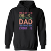 I'm Not The Step Dad, I'm The Dad Who Stepped Up Pullover Hoodie