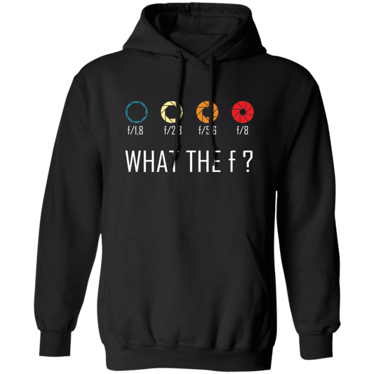 What The Fck, What The Camera, Love Cameraman Pullover Hoodie