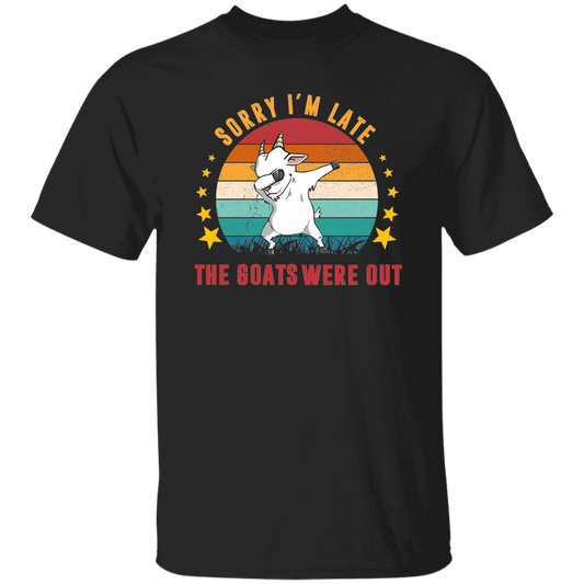 Sorry I'm Late, The Goats Were Out, Retro Goats Unisex T-Shirt