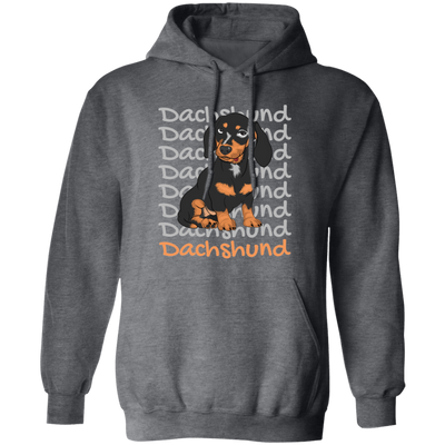 Dachshund Dog, Best Dog Ever, Dachshund Lover Pullover Hoodie