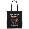 Real Cowboy Wild West, Kill Or Be Killed, Gangster Cowboy Canvas Tote Bag