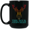 Vintage Abstract Deer Hunting, The Buck Stops Here, Deer Hunter Black Mug