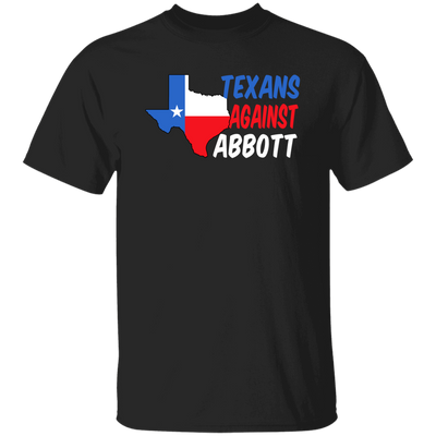 Texans Against Greg Abbott, Texas Love Gift, Gift For Texans Unisex T-Shirt