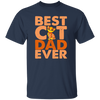 Love Cat, Best Cat Gift, Best Cat Dad Ever, My Cat Dad, Best Daddu Ever Unisex T-Shirt