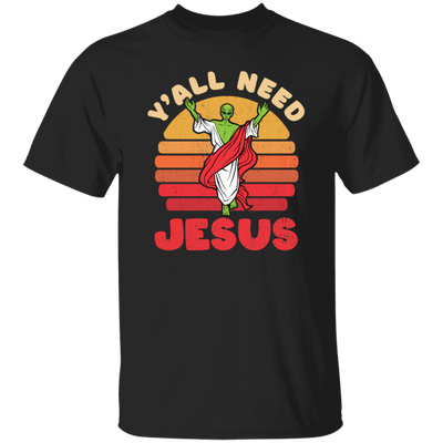 Y'all Need Jesus, Retro Jesus, Alien Jesus, Retro Alien Unisex T-Shirt