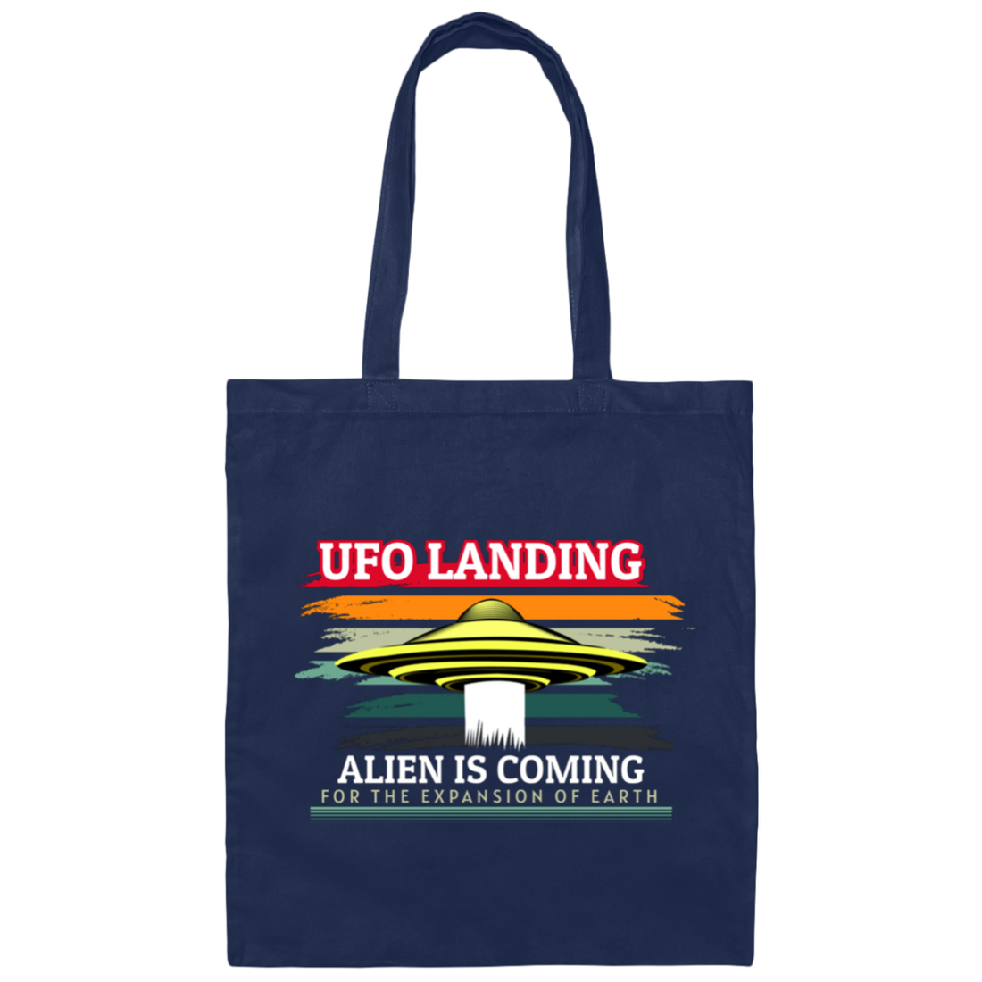 UFO Landing For The Expansion Of Earth, Retro UFO Canvas Tote Bag