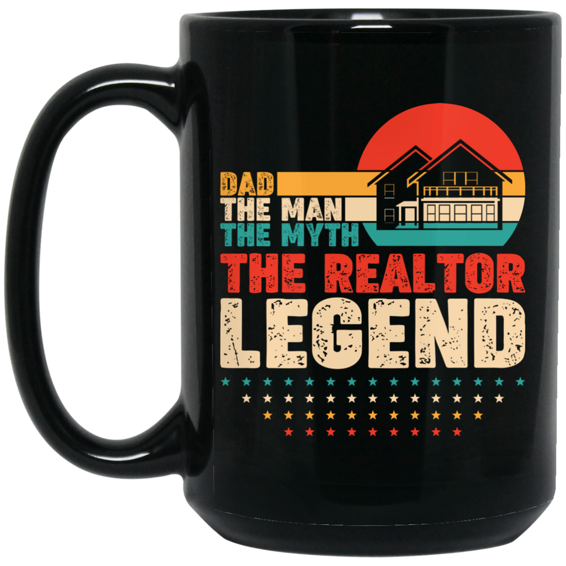 Dad, The Man, The Myth, The Reraltor Legend, Retro Real Estate Black Mug