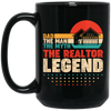 Dad, The Man, The Myth, The Reraltor Legend, Retro Real Estate Black Mug