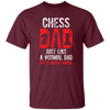 Chess Dad, Just Like A Normal Dad But 3 Moves Head Unisex T-Shirt