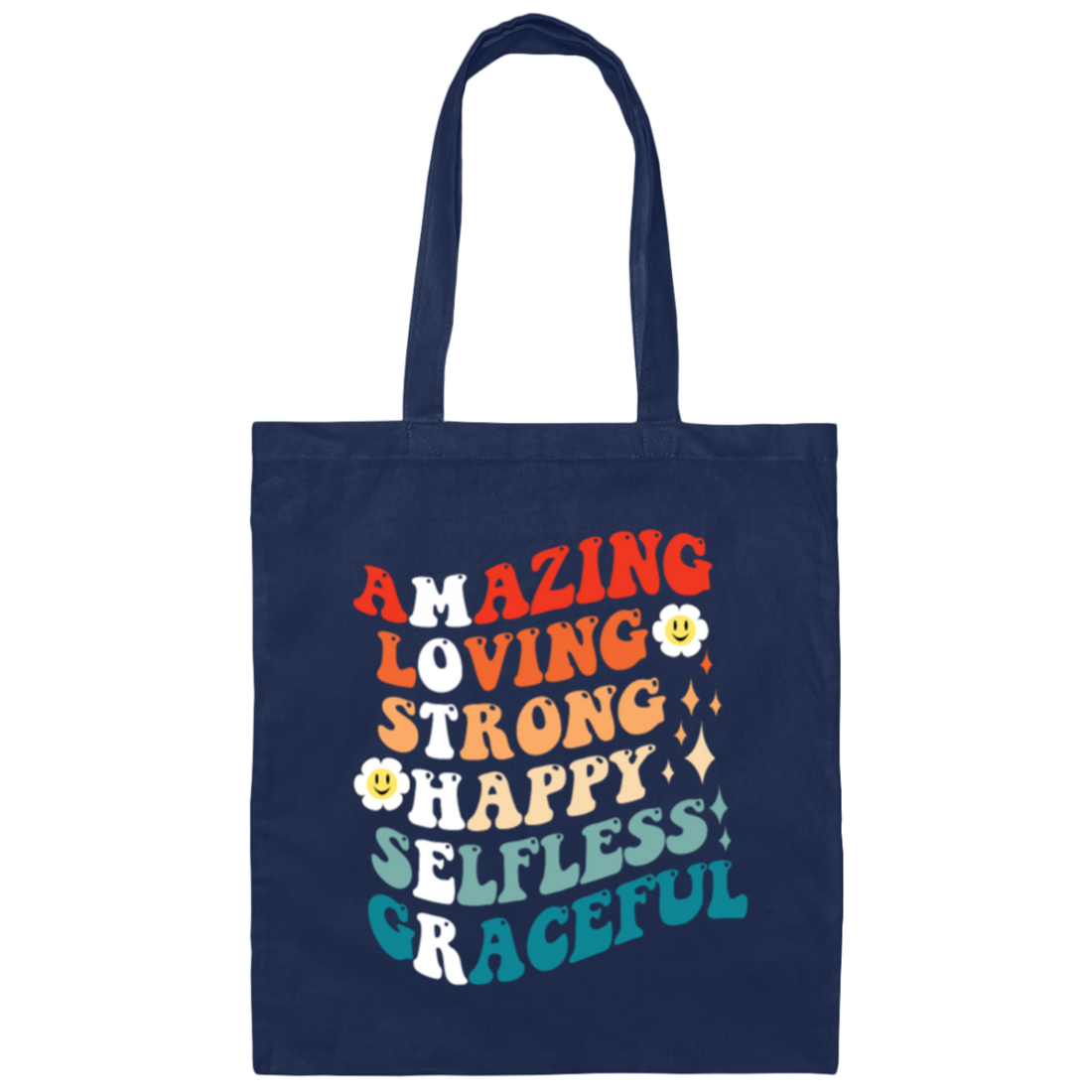 Mothers Gift, Amazing, Loving, Strong, Happy, Selfless, Graceful Mom Canvas Tote Bag
