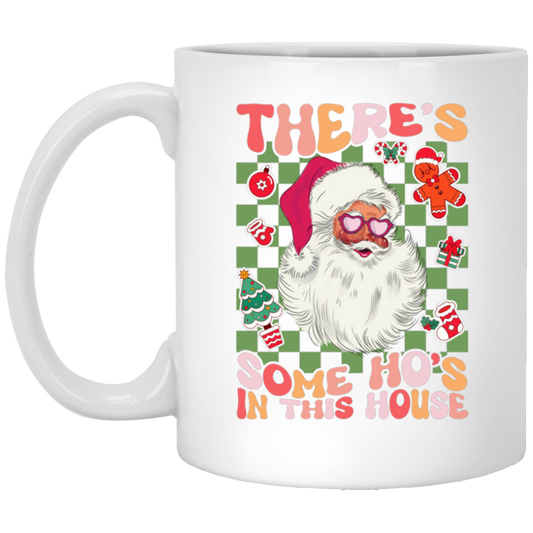 There's Some Ho's In This House, Cute Santa, Groovy Christmas White Mug