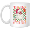 There's Some Ho's In This House, Cute Santa, Groovy Christmas White Mug