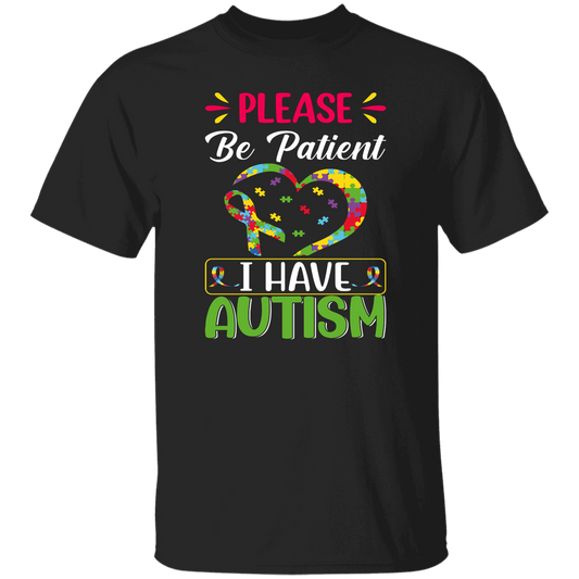 Please Be Patient, I Have Autism, Colorful Awareness Unisex T-Shirt