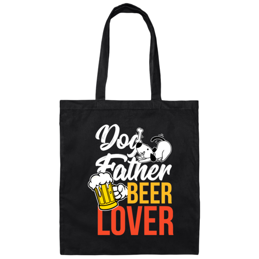 Dog Father, Beer Lover, Animal Lover, Dog Lover, Dog And Beer, Dog Dad Canvas Tote Bag