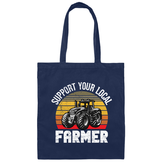 Farming Love Gift, Support Your Local Farmer, Best Farmer Lover, Retro Farm Gift Canvas Tote Bag