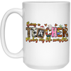 Being A Teacher Make My Life Complete, Love To Be A Teacher White Mug