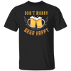 Don't Worry, Beer Happy, Cheer Up, Beer Retro Unisex T-Shirt