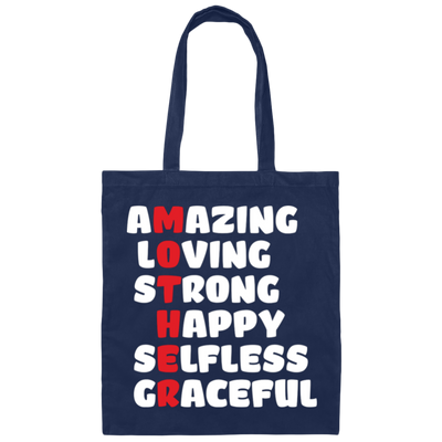 Amazing, Loving, Strong, Happy, Selfless, Graceful, Mother's Day Gift Canvas Tote Bag