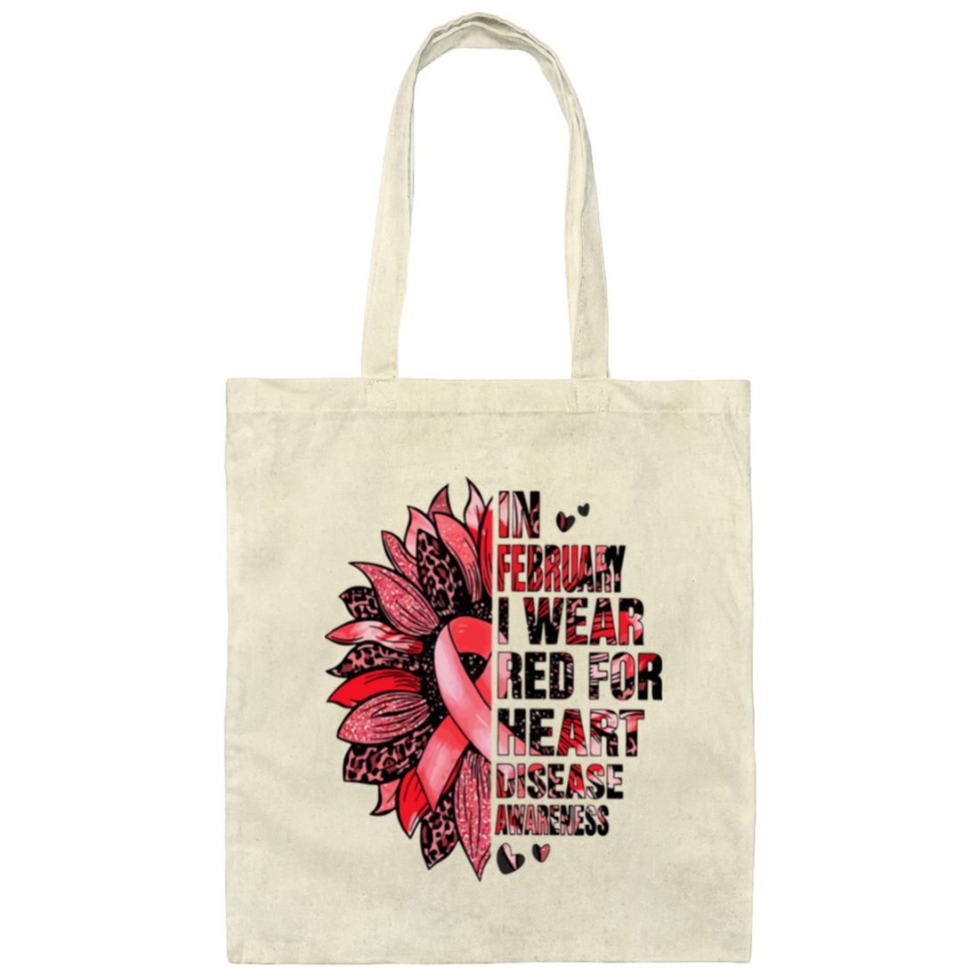 In February I Wear Red For Heart Disease Awareness Canvas Tote Bag