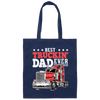 Truck Lover, Best Truckin Dad Ever, Love Truckin In Vintage, Dad Gift Canvas Tote Bag