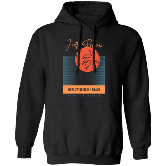 Just Relax, Worldwide Ocean Beach, Goodvibes Only, Summer Pullover Hoodie